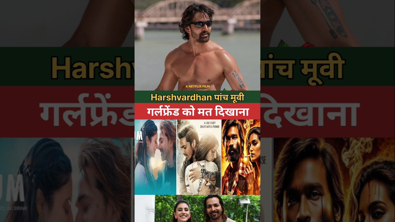 superhit movies of Harshvardhan Rane ||