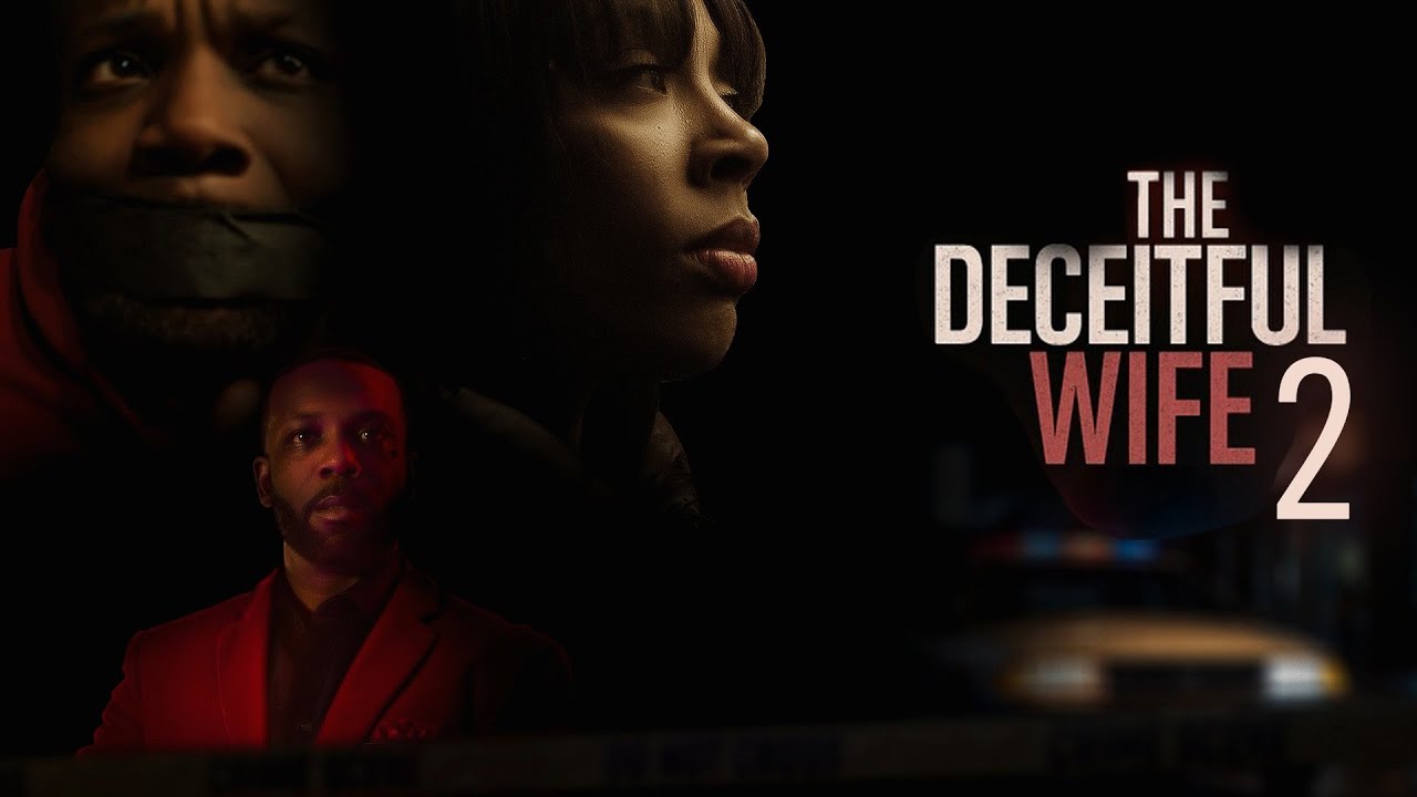 The Deceitful Wife 2 FULL MOVIE