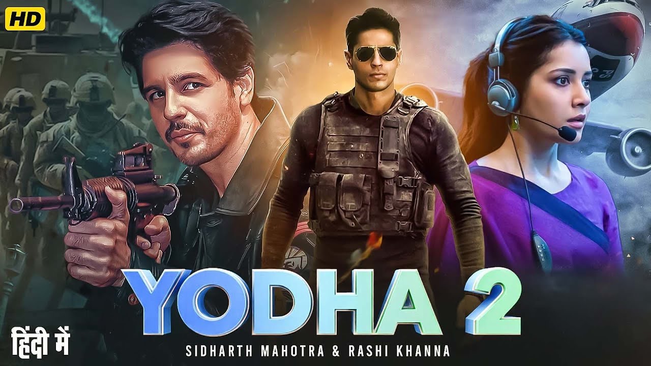 YODHA 2 | Sidharth Malhotra & Raashii Khanna | Hindi Movie | Latest Bollywood Full Action Movie 2025
