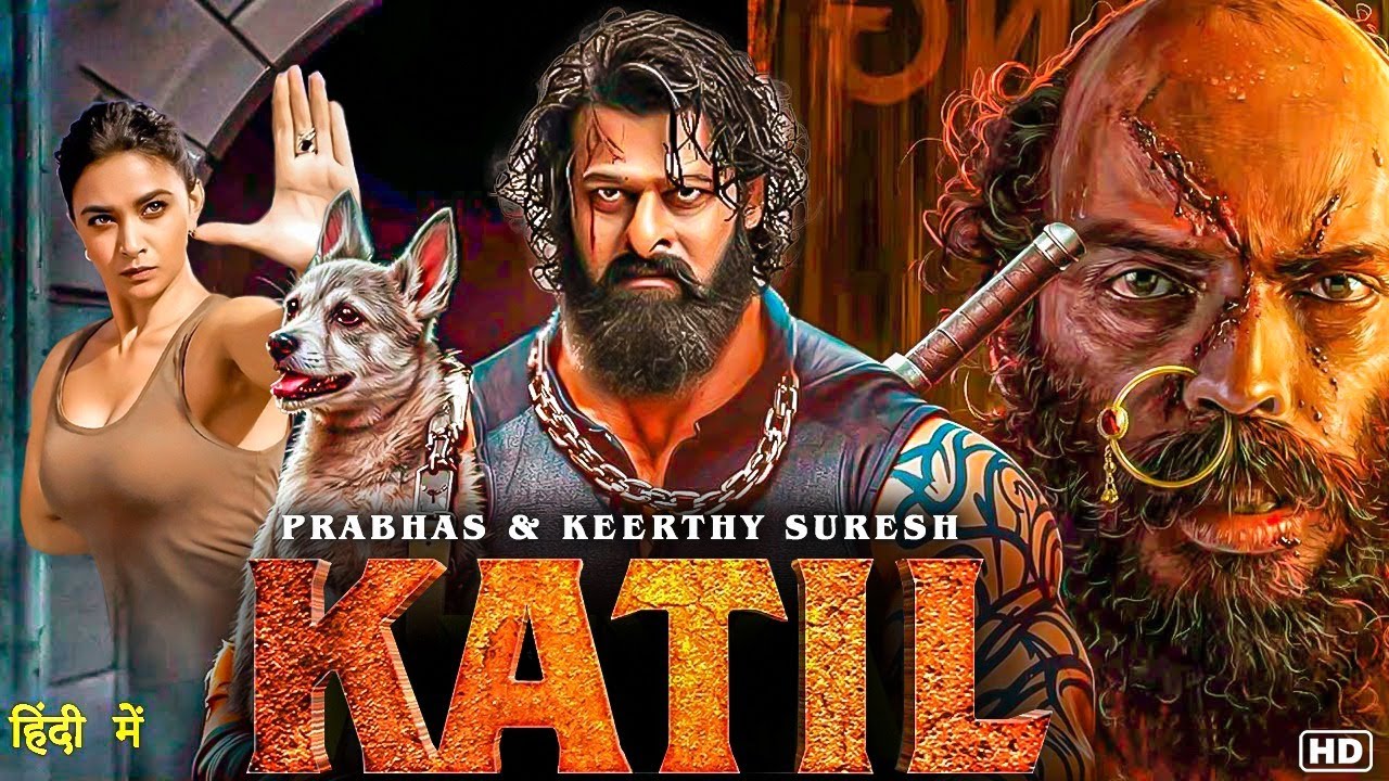 KATIL (2025) | Prabhas, Keerthy Suresh, Hindi Dubbed Horror Thriller Movie | Full HD Movie