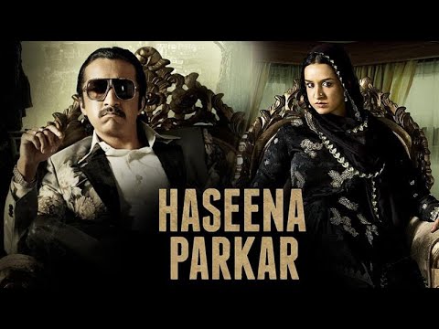 Haseena Parkar – Hindi Crime Drama Full Movie – Shraddha Kapoor, Siddhanth Kapoor, Ankur Bhatia