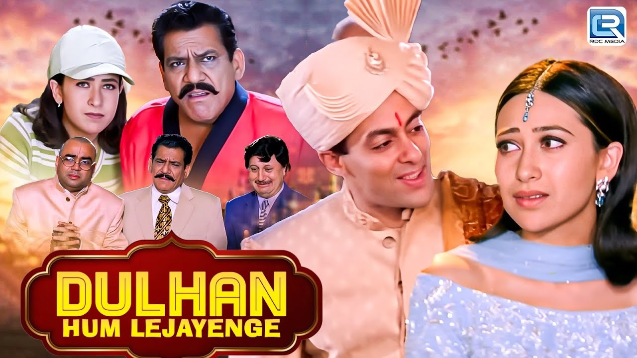 Salman Khan “DULHAN HUM LE JAYENGE” – Full Hindi Movie | Karishma Kapoor | Bollywood Romantic Movies