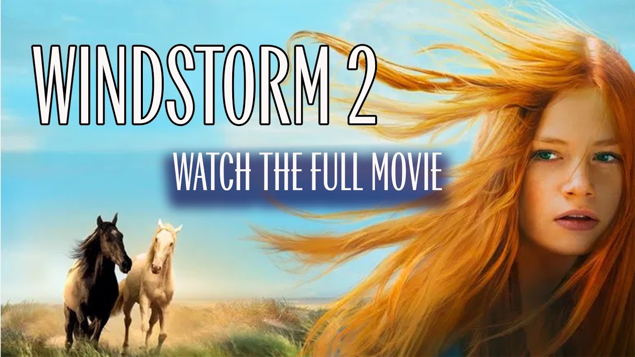 Windstorm 2 | Watch the Full Movie in English