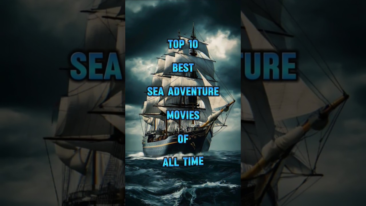 Top 10 Most Thrilling Sea Survival Movies!