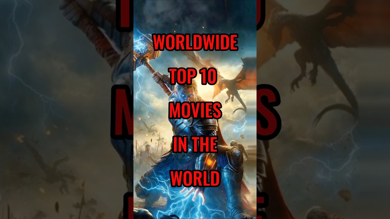 Worldwide Top 10 movies in the world #shorts #boxoffice #top10