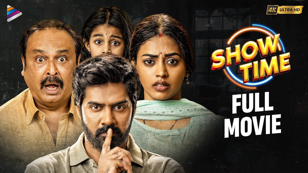 Show Time Telugu Full Movie 4K | Naveen Chandra | Kamakshi Bhaskarla | Telugu New Movies | TFN