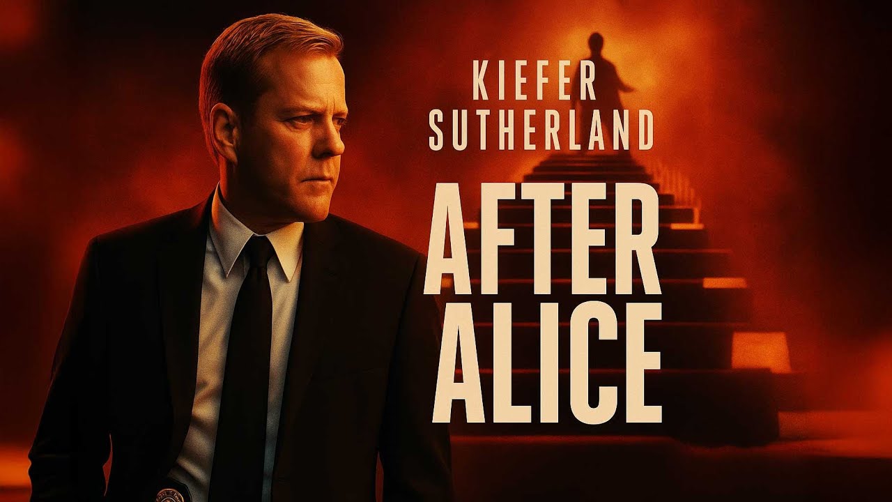 After Alice FULL MOVIE | Kiefer Sutherland | Thriller Movies | The Midnight Screening
