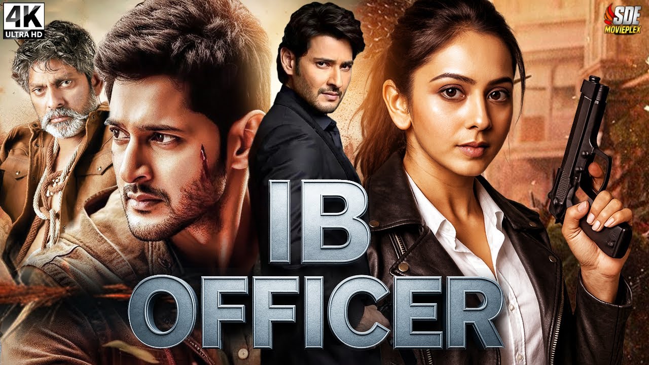 IB Officer – Mahesh Babu & Rakul Preet Singh Hindi Dubbed Action Movie | South Indian Movies