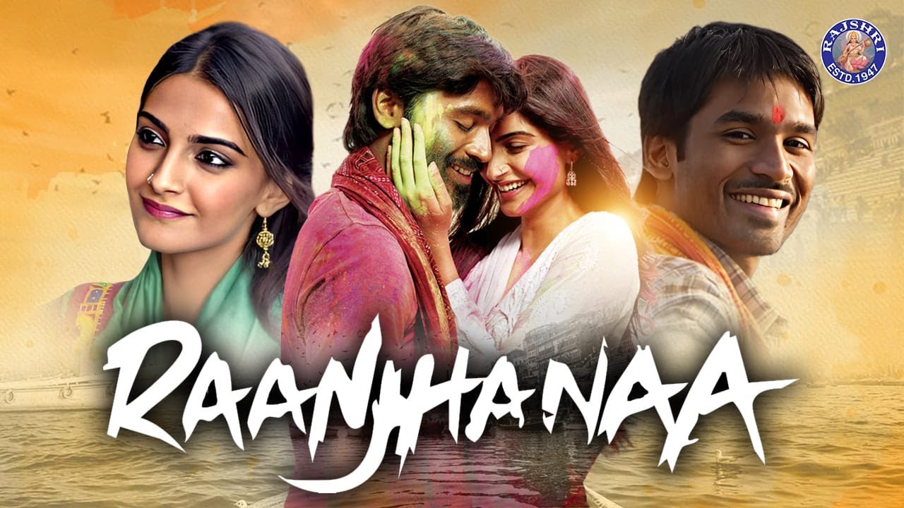 रांझणा | Raanjhanaa Full Movie in HD | Dhanush’s Superhit Romantic Movie | Sonam Kapoor | Abhay Deol
