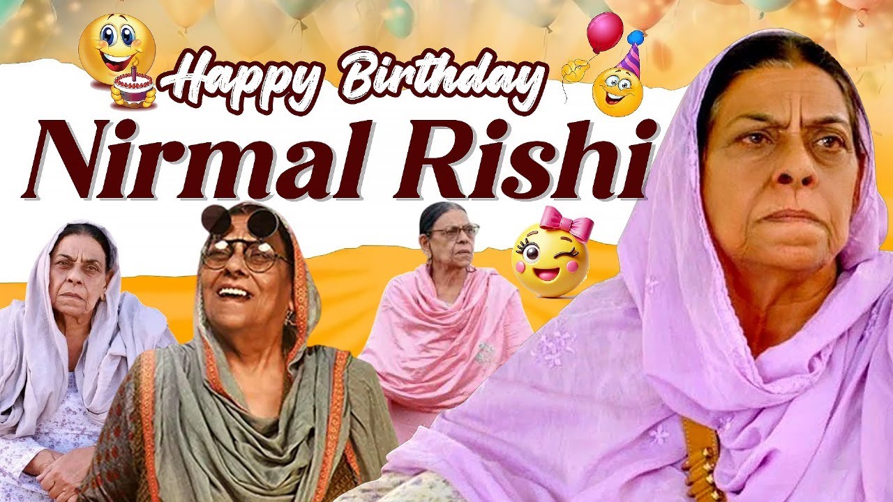Nirmal Rishi Birthday Special 🌟 | Punjabi Comedy Scenes | Best of Nirmal Rishi | Punjabi Movie