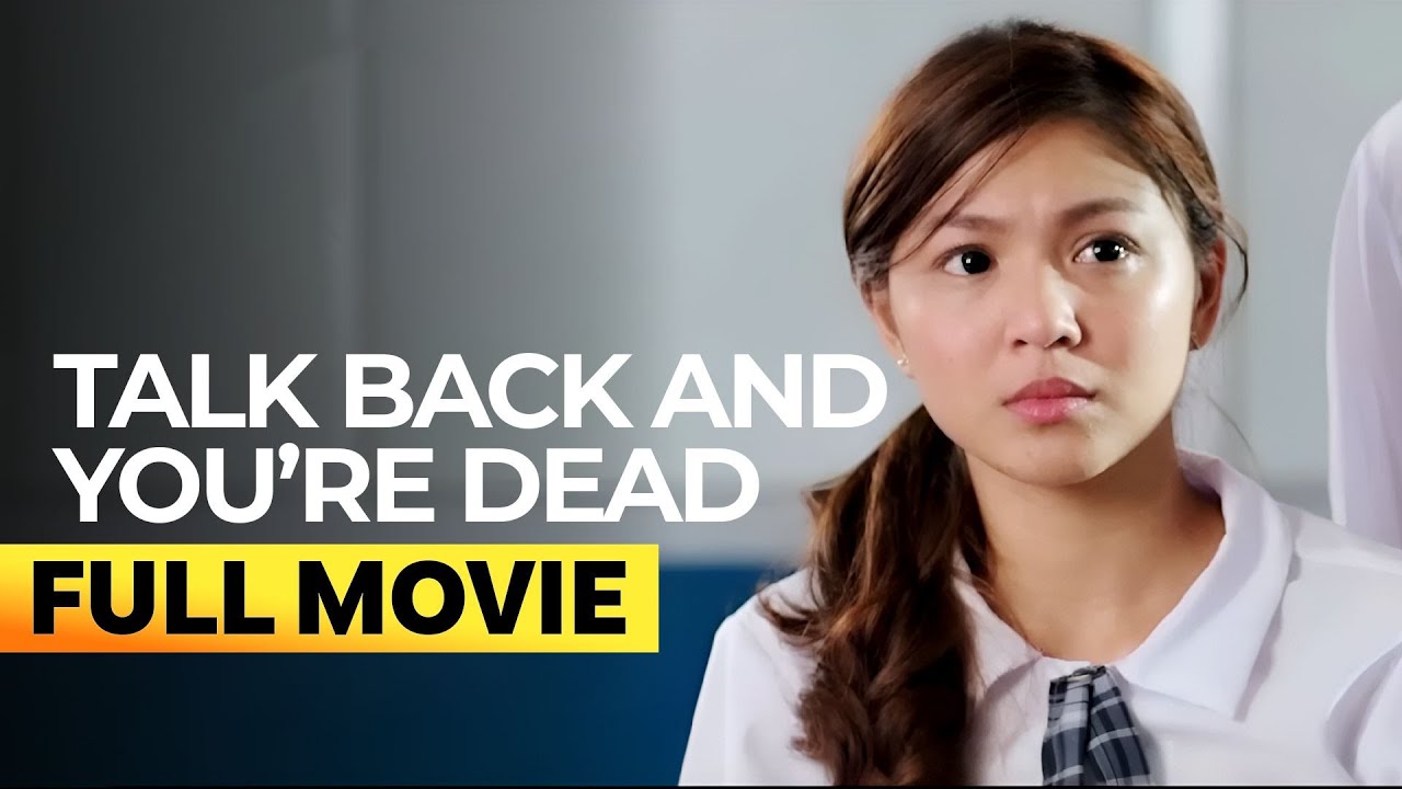โTalk Back and Youโre Deadโ FULL MOVIE | Nadine Lustre, James Reid, Joseph Marco