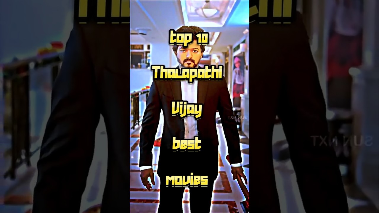 Top 10 Best Movies of Thalapathy Vijay #top10 #best #movies #thalapathyvijay #master #goat #shorts