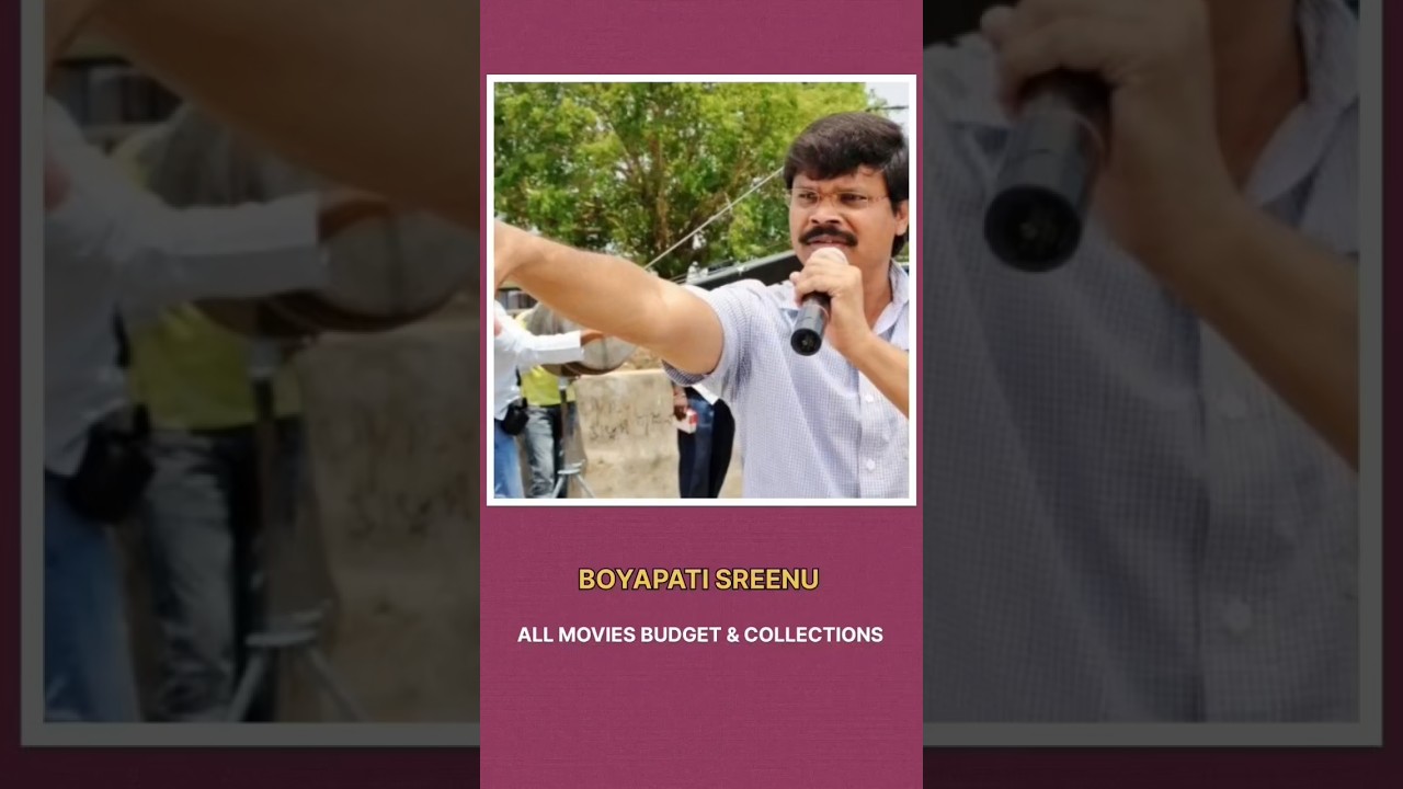 boyapati srinu all movies budget and collections