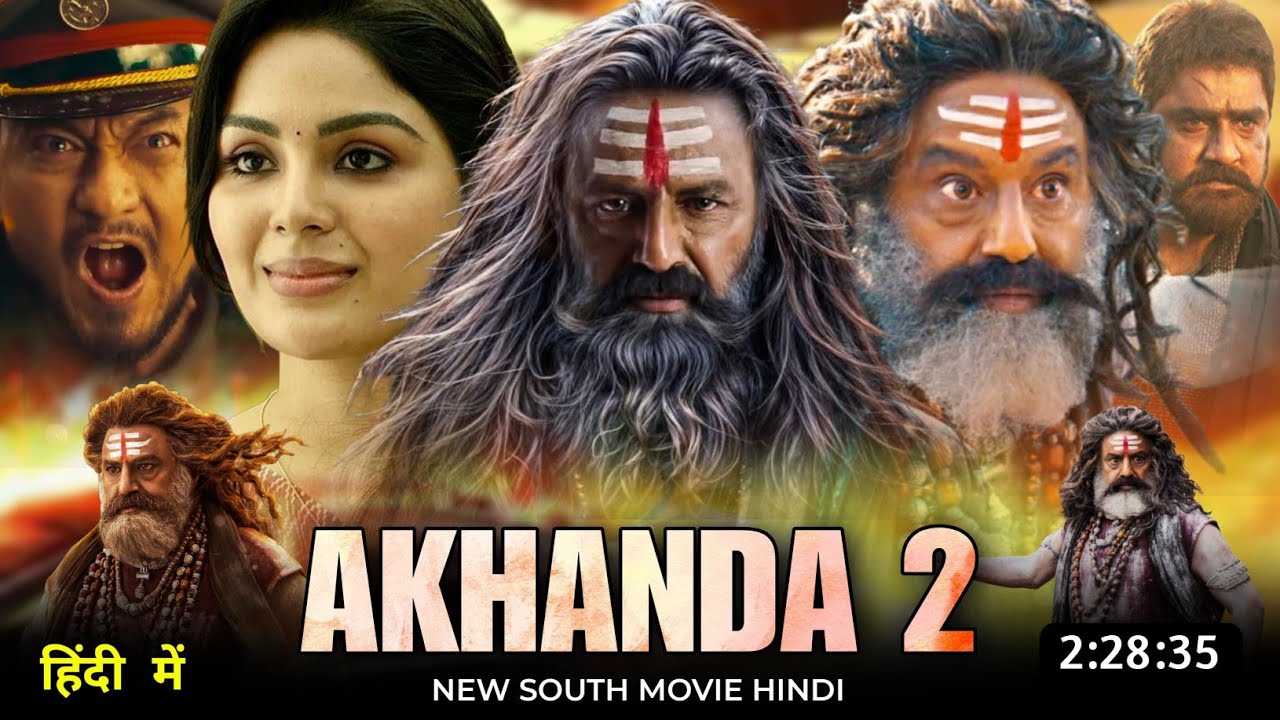 Akhanda 2 Full Movie Hindi Dubbed 2025 South New Release Date | Nandamuri Balakrishna New Movie