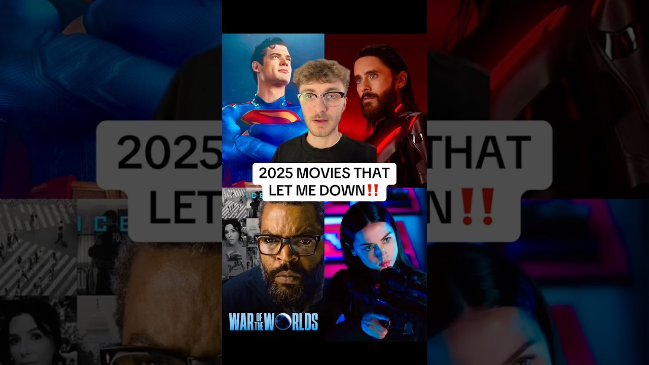 2025 MOVIES I THOUGHT WOULD BE GREAT… (but they sucked)