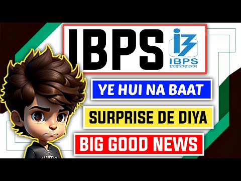 📢 IBPS NE BIG GOOD NEWS DE DIYA 😱