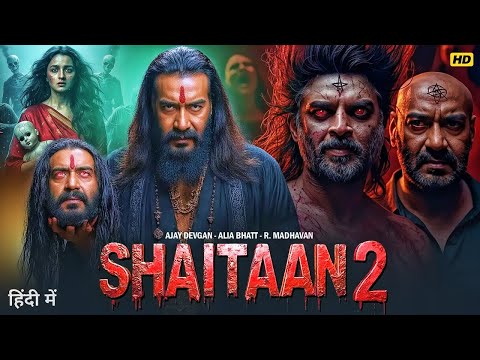 Shaitaan 2 Full Horror Movie 2025 | Ajay Devgn, Alia Bhatt, R. Madhavan | Latest Hindi Movie 2025