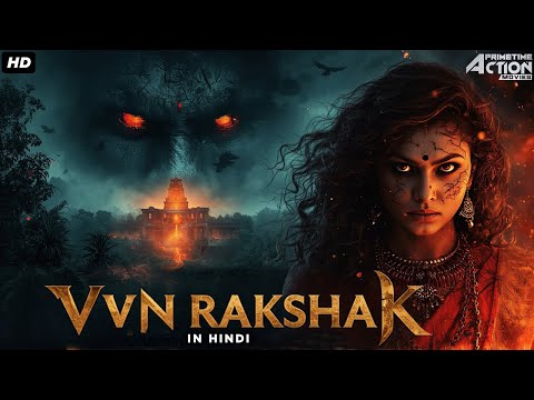 VVN RAKSHAK – Full South Horror Movie Hindi Dubbed | Radhika Kumaraswamy, Saurav L | Horror Movies